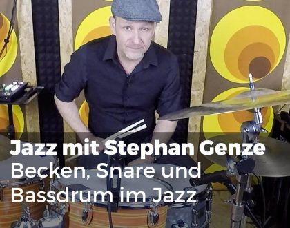 Jazz mit Stephan Genze - Becken, Snare und Bassdrum im Jazz