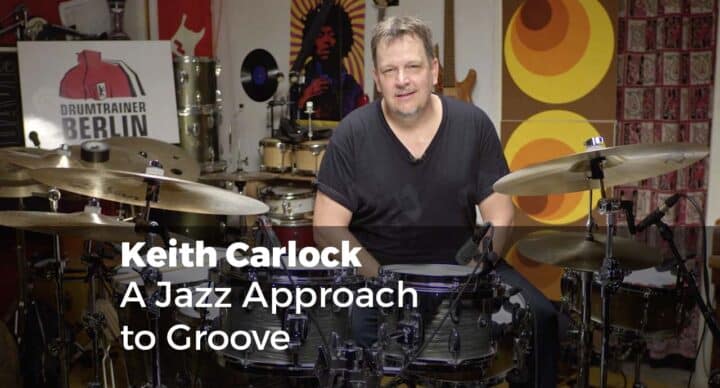 A Jazz Approach to Groove with Keith Carlock