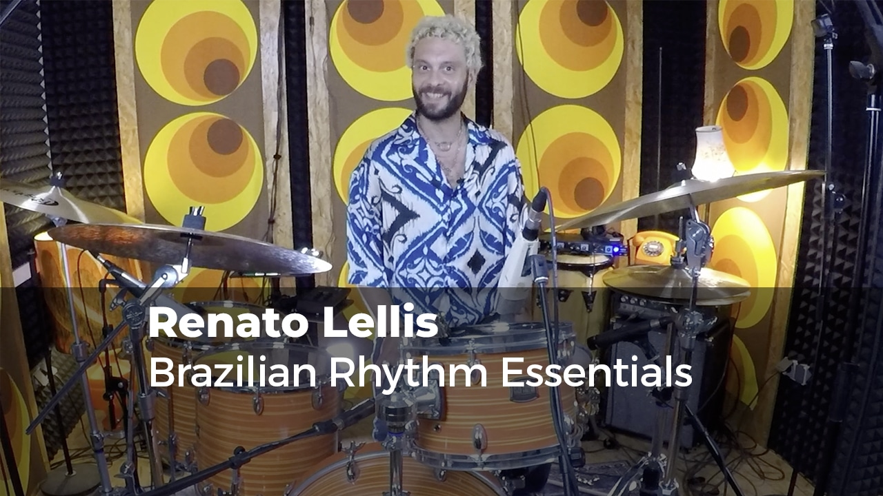 Brazilian Rhythm Essentials with Renato Lellis